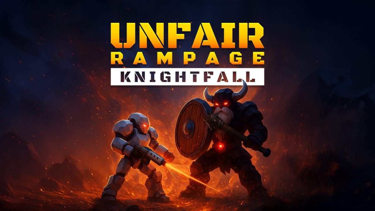不公平狂暴：骑士陨落丨Unfair Rampage: Knightfall-来聚吧