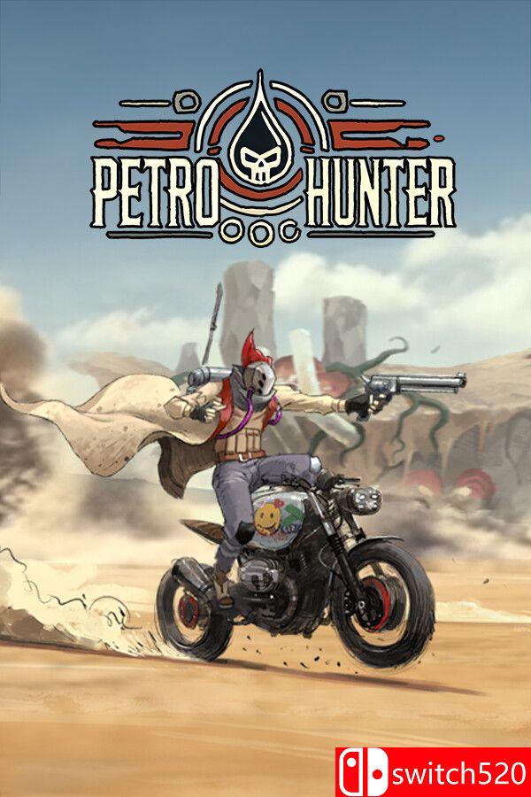 《异油猎手（Petro Hunter）》[英文]-来聚吧