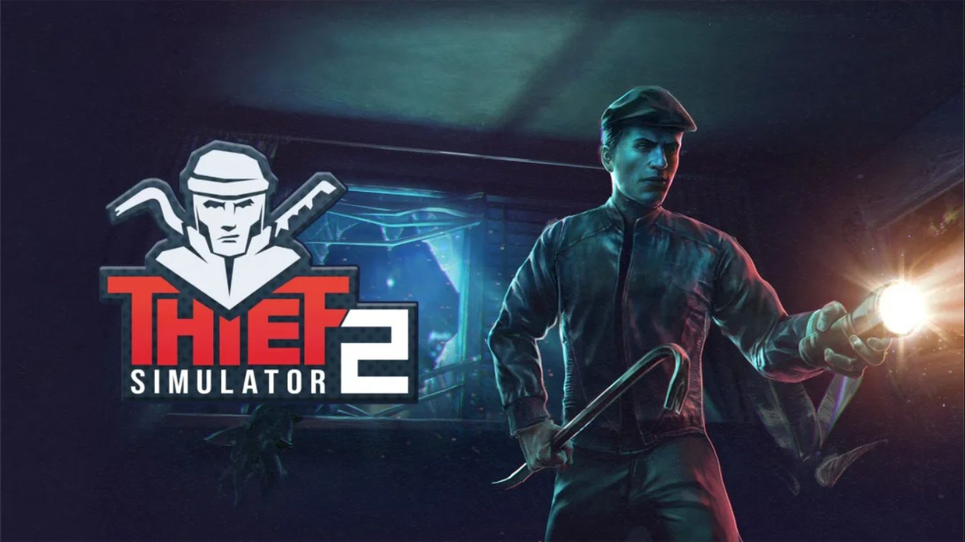 【美版】小偷模拟器2 .Thief Simulator 2 中文-来聚吧