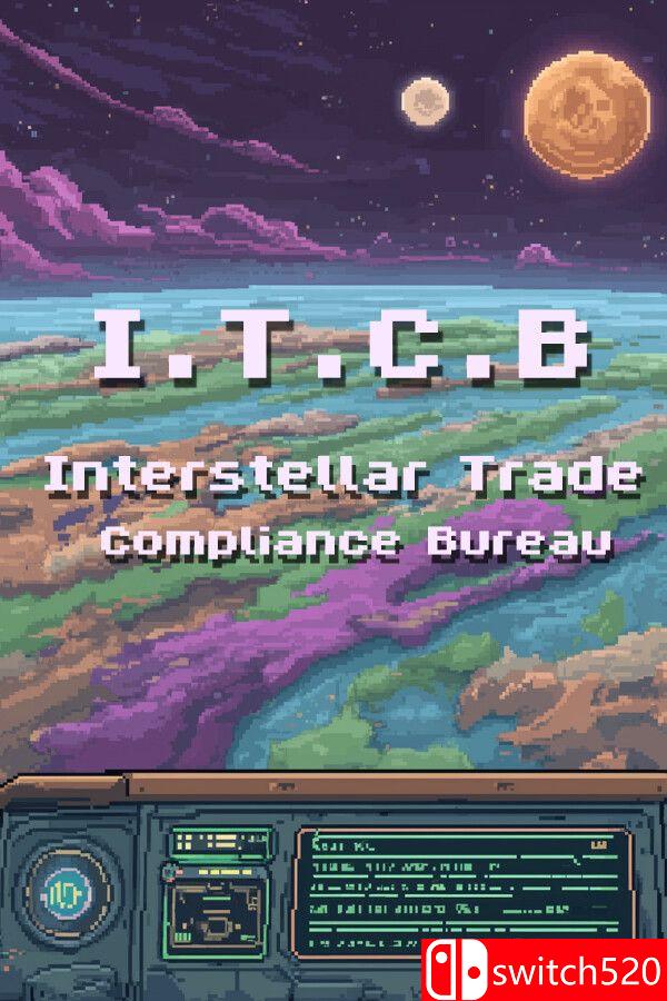《I.T.C.B：星际贸易合规局（Interstellar Trade Compliance Bureau）》v1.6 [英文]-来聚吧